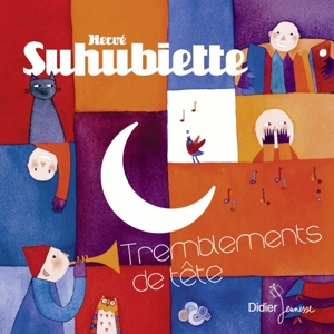 CD Shop - HERVE SUHUBIETTE TREMBLEMENTS DE TETE