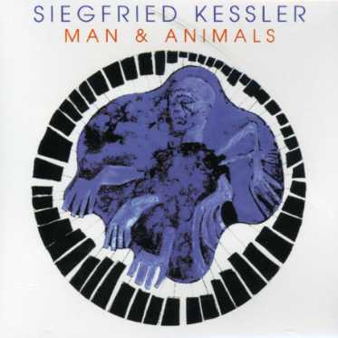 CD Shop - SIEGFRIED KESSLER MAN & ANIMALS