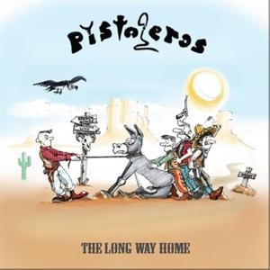 CD Shop - PISTOLEROS LONG WAY HOME