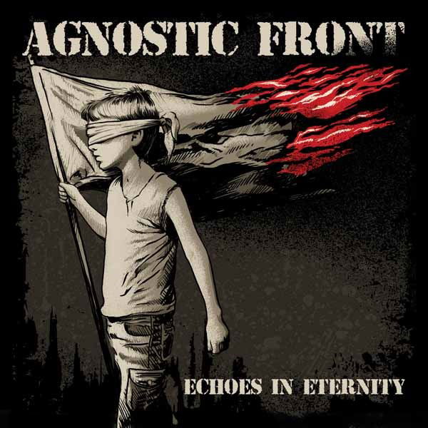 CD Shop - AGNOSTIC FRONT ECHOES IN ETERNITY