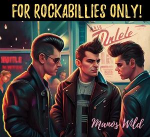 CD Shop - MANOS WILD FOR ROCKABILLIES ONLY