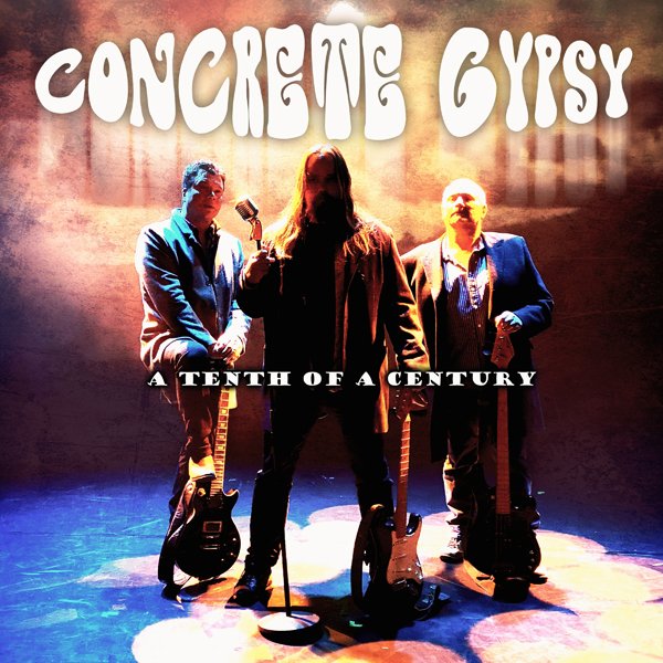 CD Shop - CONCRETE GYPSY A TENTH OF A CENTURY