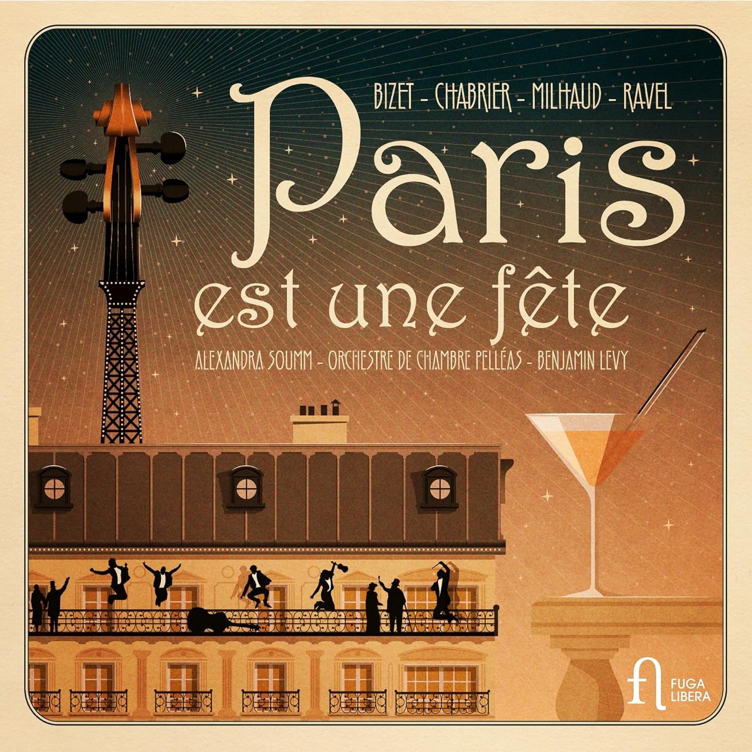 CD Shop - ALEXANDRA SOUMM,ORCHESTRE DE CHAMBRE PELLéAS,BENJAMIN LEVY PARIS EST UNE FETE