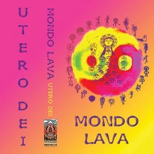 CD Shop - MONDO LAVA UTERO DEI