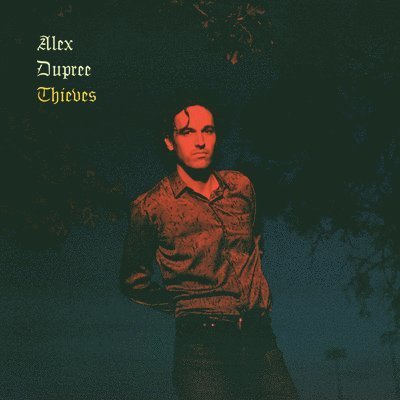 CD Shop - ALEX DUPREE THIEVES