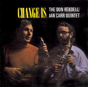 CD Shop - DON RENDELL & IAN CARR QUINTET CHANGE IS