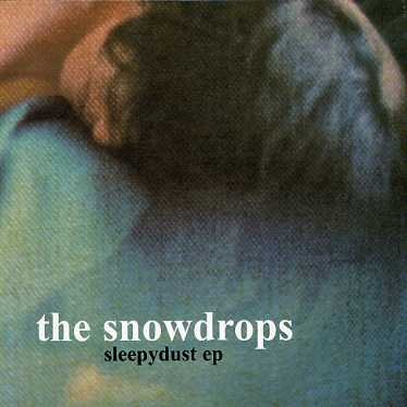 CD Shop - SNOWDROPS SLEEPYDUST EP