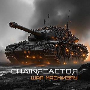 CD Shop - CHAINREACTOR WAR MACHINERY