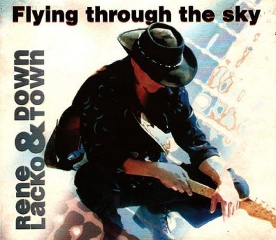 CD Shop - RENE LACKO & DOWNTOWN FLYING THROUGH THE SKY