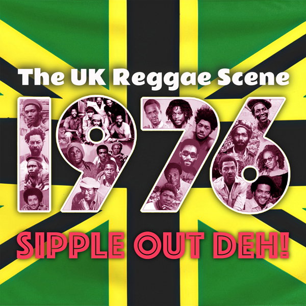 CD Shop - VARIOUS ARTISTS BRITISH REGGAE SCENE 1976 SIPPLE OUT DEH!