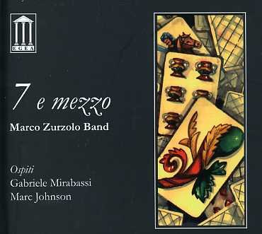 CD Shop - MARCO ZURZOLO 7 E MEZZO