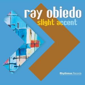CD Shop - RAY OBIEDO SLIGHT ACCENT