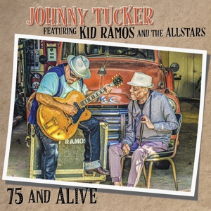 CD Shop - JOHNNY -& KID RAMOS & THE ALL STARS- TUCKER 75 AND ALIVE
