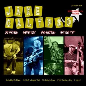 CD Shop - JAKE -AND HIS RED HOT- CALYPSO ROCKABILLY STAR