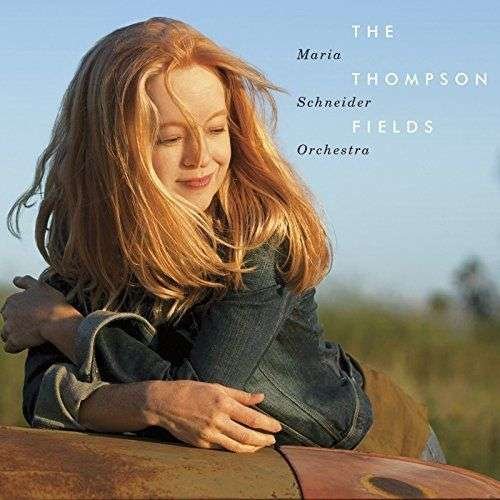 CD Shop - MARIA SCHNEIDER THOMPSON FIELDS