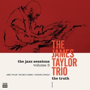CD Shop - JAMES TAYLOR TRIO, THE THE TRUTH