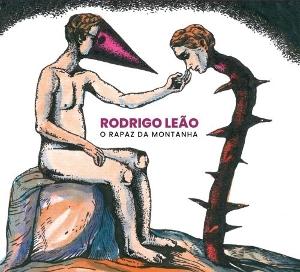 CD Shop - RODRIGO LEAO O RAPAZ DA MONTANHA