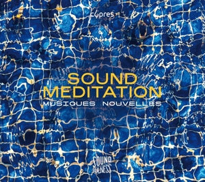 CD Shop - MUSIQUES NOUVELLES SOUND MEDITATION - SOU...