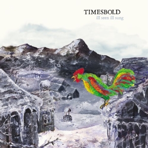 CD Shop - TIMESBOLD ILL SEEN ILL SUNG