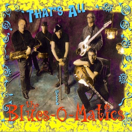 CD Shop - THE BLUES-O-MATICS THAT\