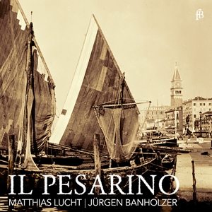 CD Shop - MATTHIAS LUCHT IL PESARINO MOTETS FRO...