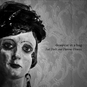 CD Shop - DEAD CAT IN A BAG SAD DOLLS AND FURIOUS ...