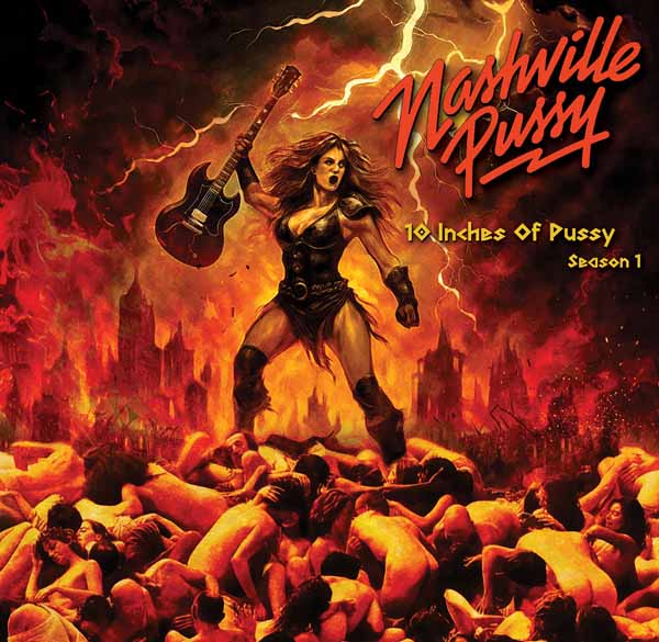 CD Shop - NASHVILLE PUSSY 10 INCHES OF PUSSY SEA...