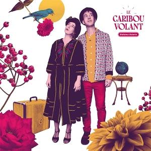 CD Shop - LE CARIBOU VOLANT BOHEME THEORIE