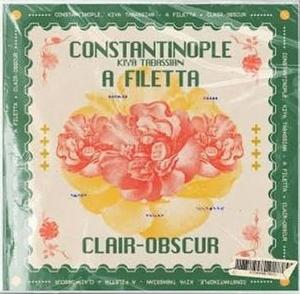 CD Shop - KIYA TABASSIAN,CONSTANTINOPLE,A FILETTA CLAIR-OBSCUR