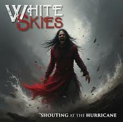 CD Shop - WHITE SKIES SHOUTING AT THE HURRICANE