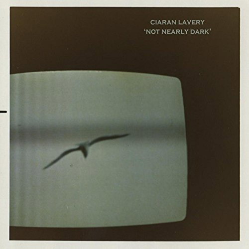 CD Shop - CIARAN LAVERY NOT NEARLY DARK
