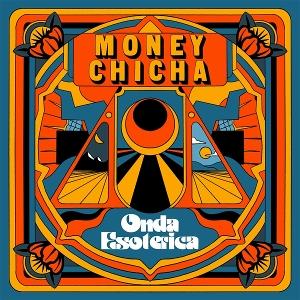 CD Shop - MONEY CHICHA ONDA ESOTERICA