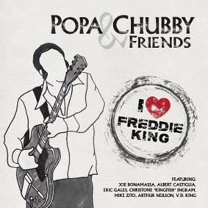 CD Shop - POPA CHUBBY AND FRIENDS I LOVE FREDDIE KING