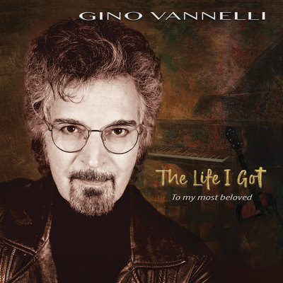 CD Shop - GINO VANNELLI LIFE I GOT (TO MY MOST...