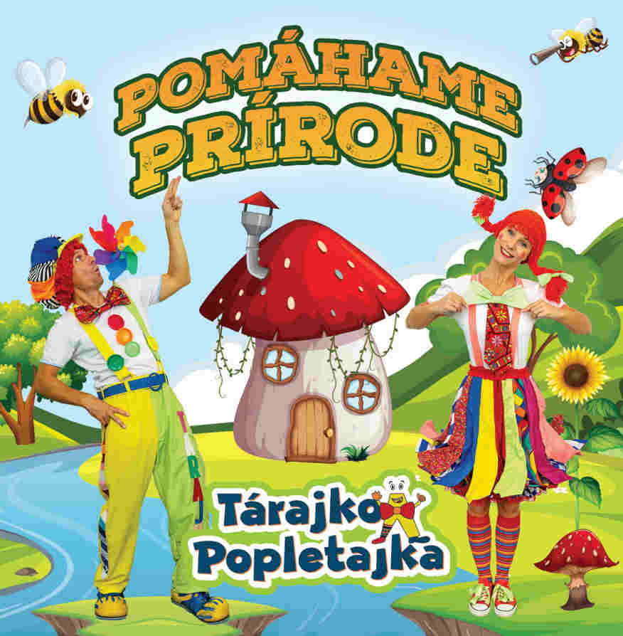 CD Shop - TARAJKO A POPLETAJKA POMAHAME PRIRODE
