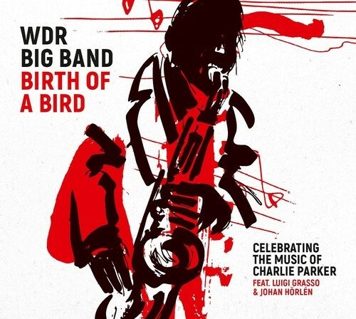 CD Shop - WDR BIG BAND BIRTH OF A BIRD