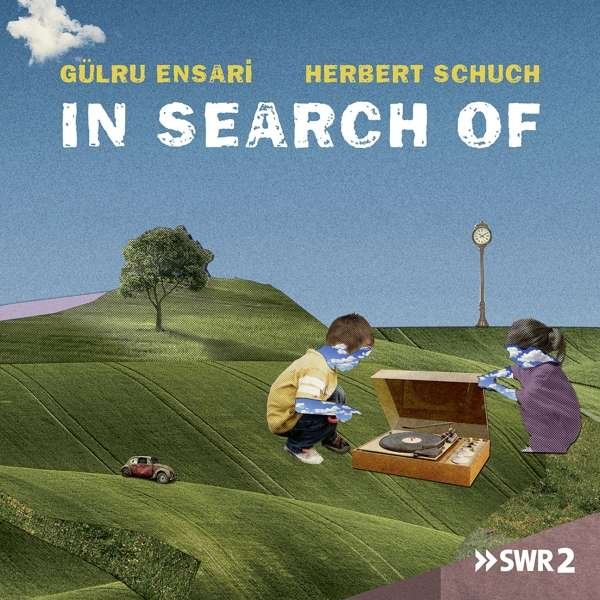 CD Shop - ENSARI, GüLRU & SCHUCH, HERBERT IN SEARCH OF