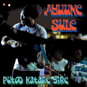 CD Shop - AYUUNE SULE PUTOO KATARE YIRE