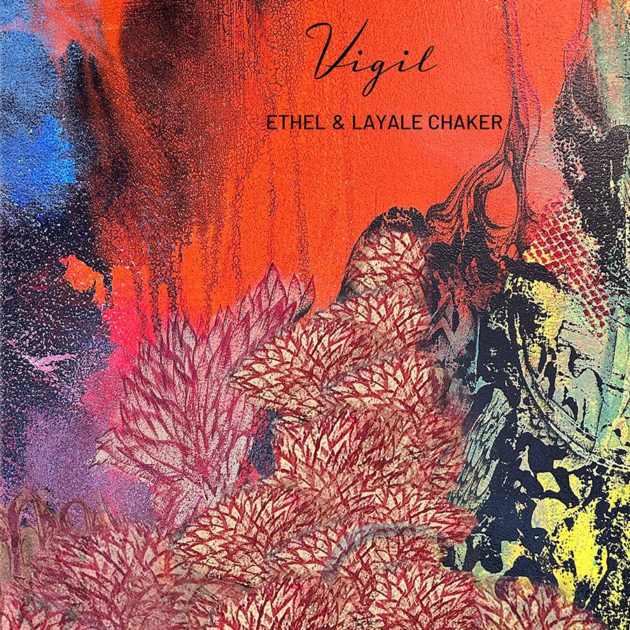 CD Shop - ETHEL,LAYALE CHAKER VIGIL