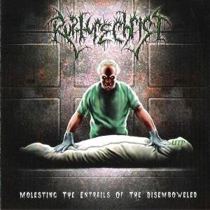 CD Shop - RUPTURE CHRIST MOLESTING THE ENTRAILS...