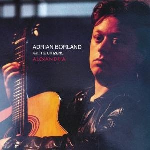 CD Shop - ADRIAN BORLAND AND THE CITIZENS ALEXANDRIA