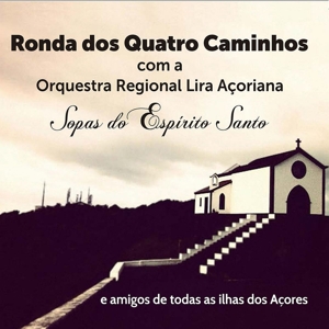 CD Shop - RONDA DOS QUATRO CAMINHOS SOPAS DO ESPEIRITO SANTO