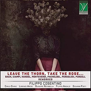 CD Shop - FILIPPO COSENTINO LEAVE THE THORN, TAKE ...