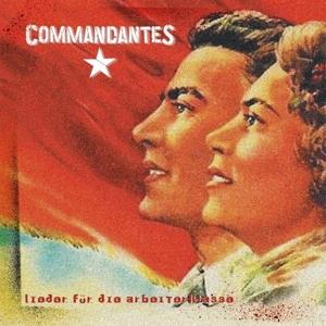 CD Shop - DIE COMMANDANTES LIEDER FUR DIE ARBEITSKLA