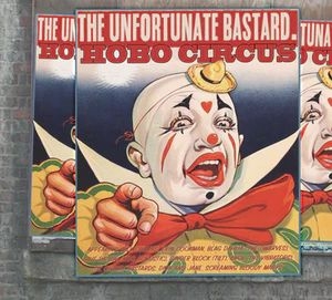 CD Shop - THE UNFORTUNATE BASTARD HOBO CIRCUS