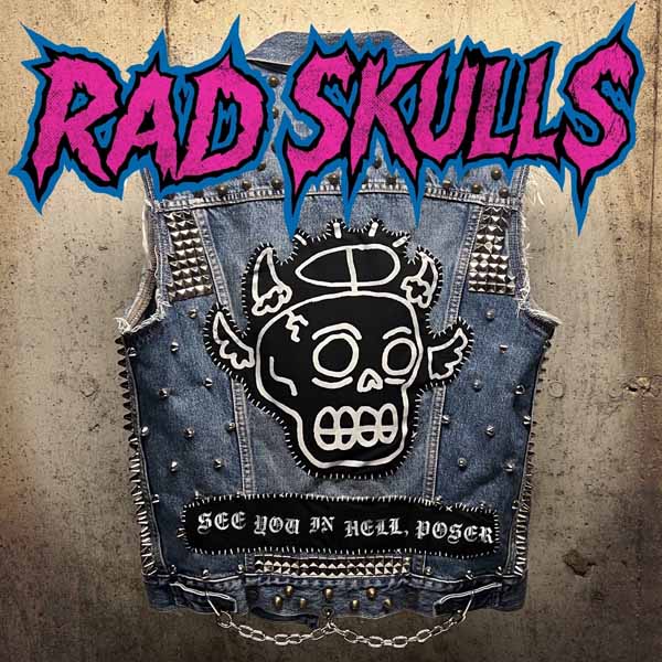 CD Shop - RAD SKULLS SEE YOU IN HELL, POSER