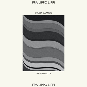 CD Shop - FRA LIPPO LIPPI GOLDEN SLUMBERS: THE V...
