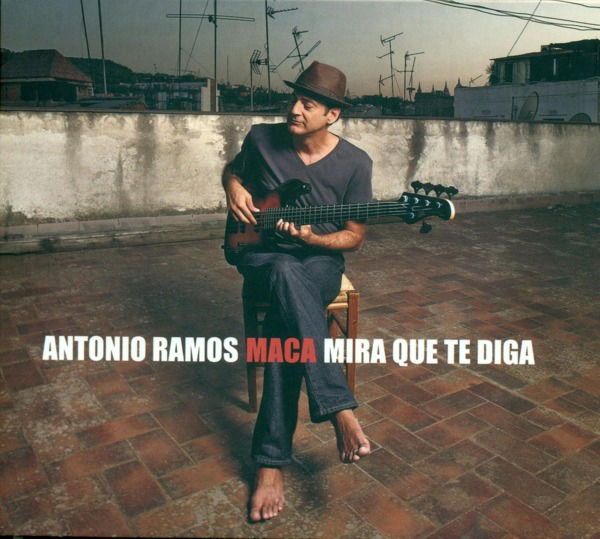 CD Shop - ANTONIO RAMOS MIRA QUE TE DIGA