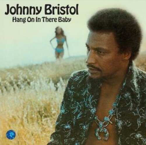 CD Shop - JOHNNY BRISTOL Hang On in There Baby (digipack)