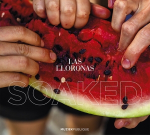 CD Shop - LAS LLORONAS SOAKED